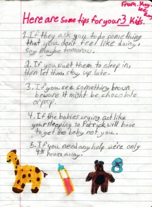 Here is the re-written list of parenting tips ... from a 7 year old's point of view!