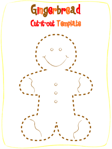 Gingerbread template to color and cut out - stick on a popsicle stick and act out Gingerbread story!